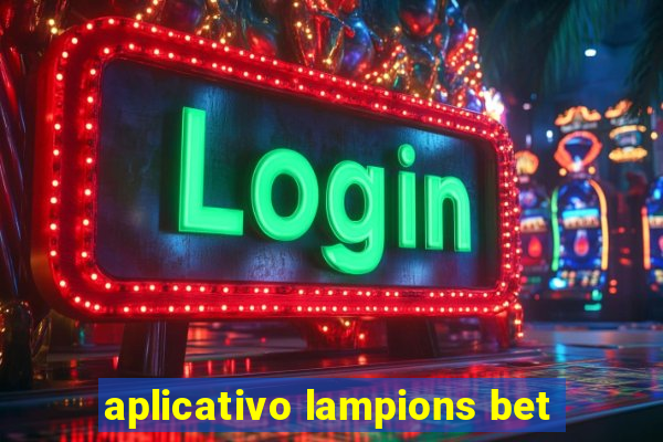 aplicativo lampions bet